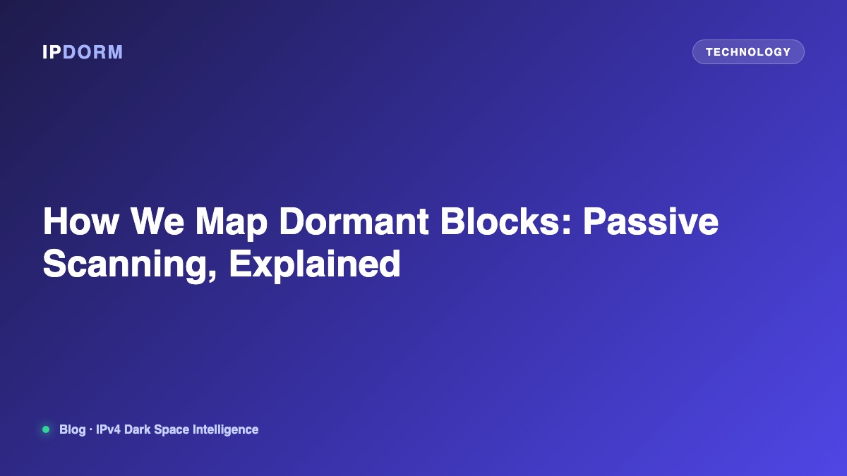 How We Map Dormant Blocks: Passive Scanning, Explained